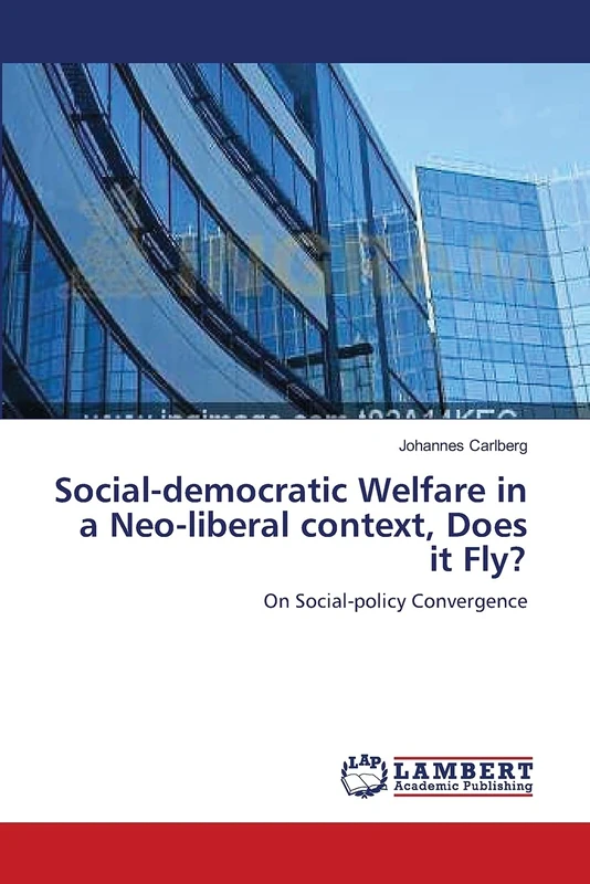 Social-democratic Welfare in a Neo-liberal context, Does it Fly?: On Social-policy Convergence