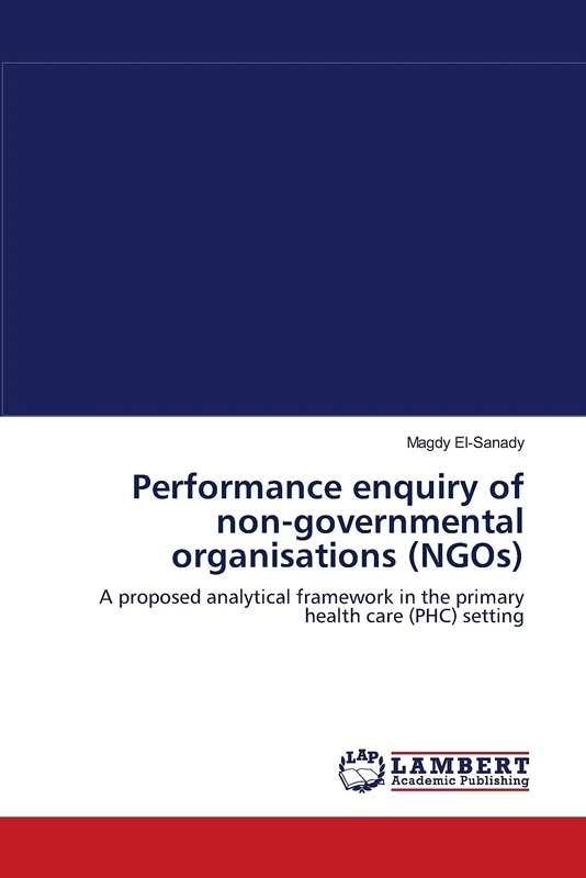 Performance enquiry of non-governmental organisations (NGOs): A proposed analytical framework in the primary health care (PHC) setting