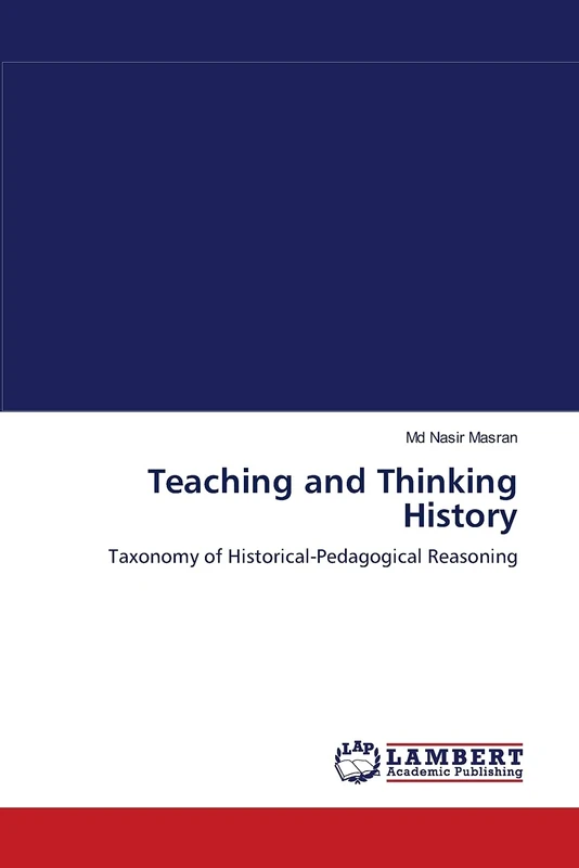 Teaching and Thinking History: Taxonomy of Historical-Pedagogical Reasoning