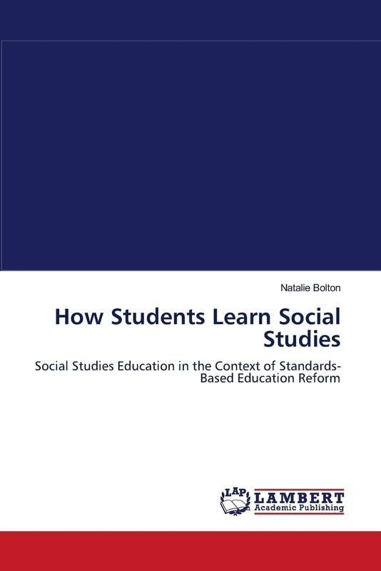 How Students Learn Social Studies: Social Studies Education in the Context of Standards-Based Education Reform