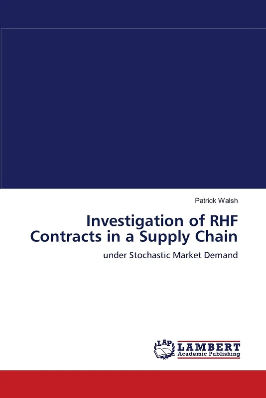 Investigation of RHF Contracts in a Supply Chain: under Stochastic Market Demand
