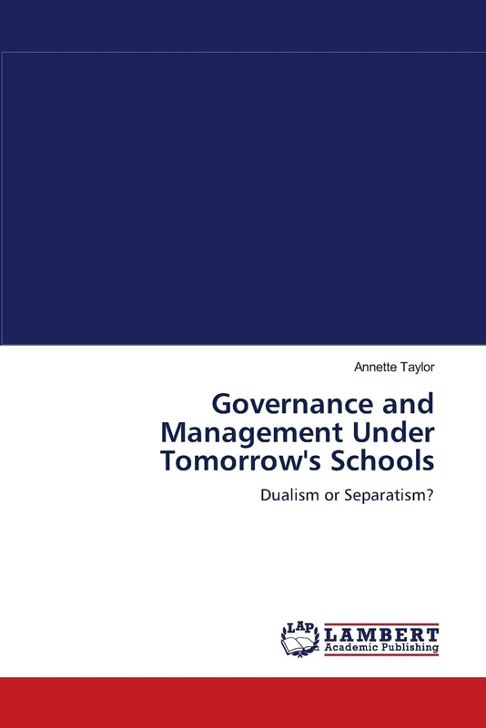 Governance and Management Under Tomorrow's Schools: Dualism or Separatism? - Image 1