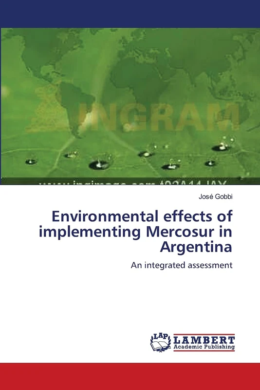 Environmental effects of implementing Mercosur in Argentina: An integrated assessment