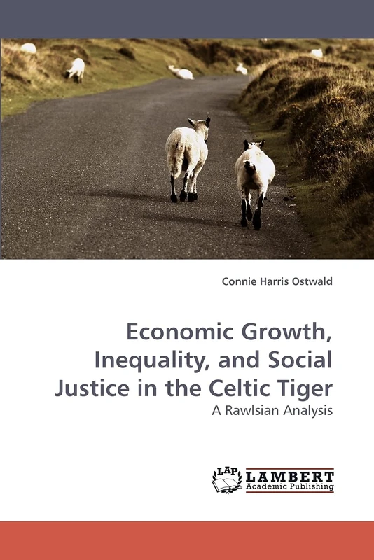 Economic Growth, Inequality, and Social Justice in the Celtic Tiger: A Rawlsian Analysis