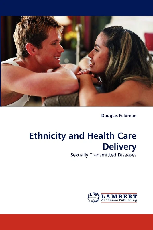 Ethnicity and Health Care Delivery: Sexually Transmitted Diseases
