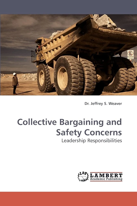 Collective Bargaining and Safety Concerns: Leadership Responsibilities