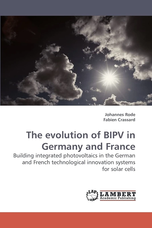 The evolution of BIPV in Germany and France: Building integrated photovoltaics in the German and French technological innovation systems for solar cells