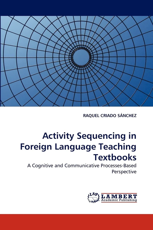 Activity Sequencing in Foreign Language Teaching Textbooks: A Cognitive and Communicative Processes-Based Perspective