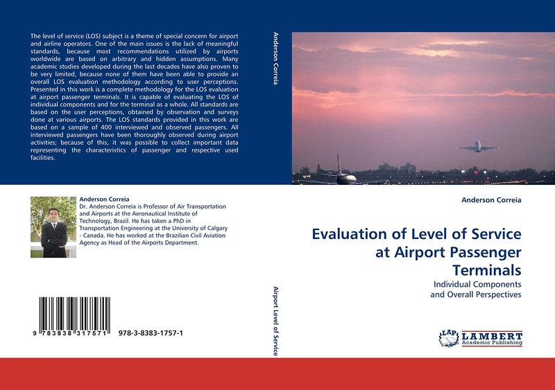 Evaluation of Level of Service at Airport Passenger Terminals: Individual Components and Overall Perspectives