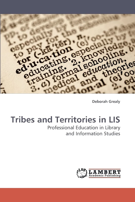 Tribes and Territories in LIS: Professional Education in Library and Information Studies