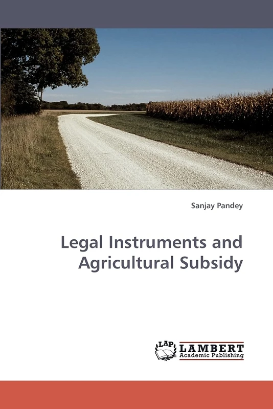 Legal Instruments and Agricultural Subsidy