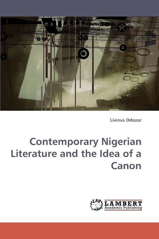 Contemporary Nigerian Literature and the Idea of a Canon