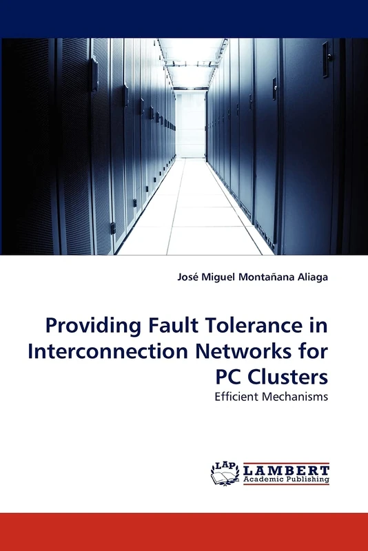 Providing Fault Tolerance in Interconnection Networks for PC Clusters: Efficient Mechanisms