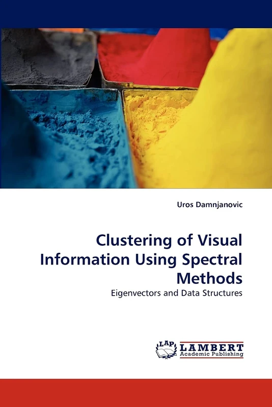 Clustering of Visual Information Using Spectral Methods: Eigenvectors and Data Structures