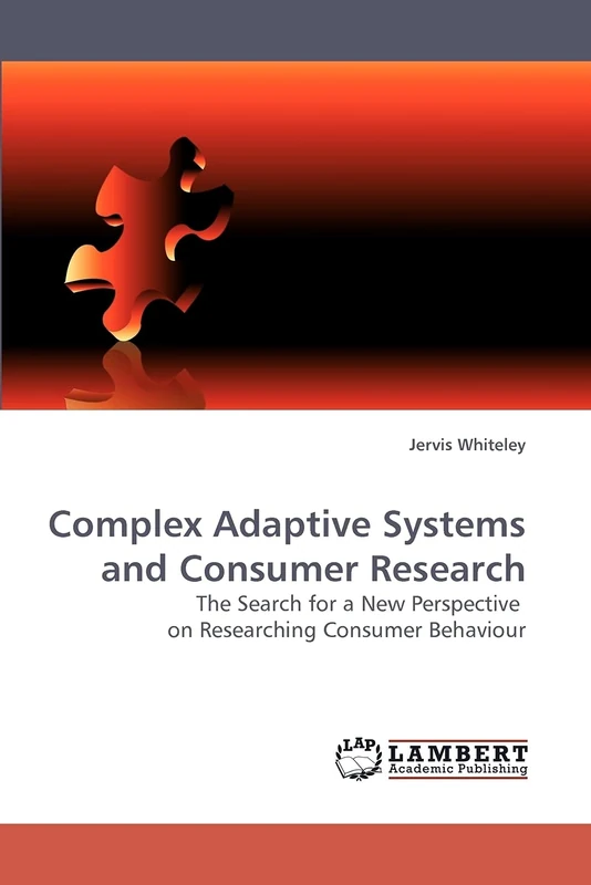 Complex Adaptive Systems and Consumer Research: The Search for a New Perspective on Researching Consumer Behaviour