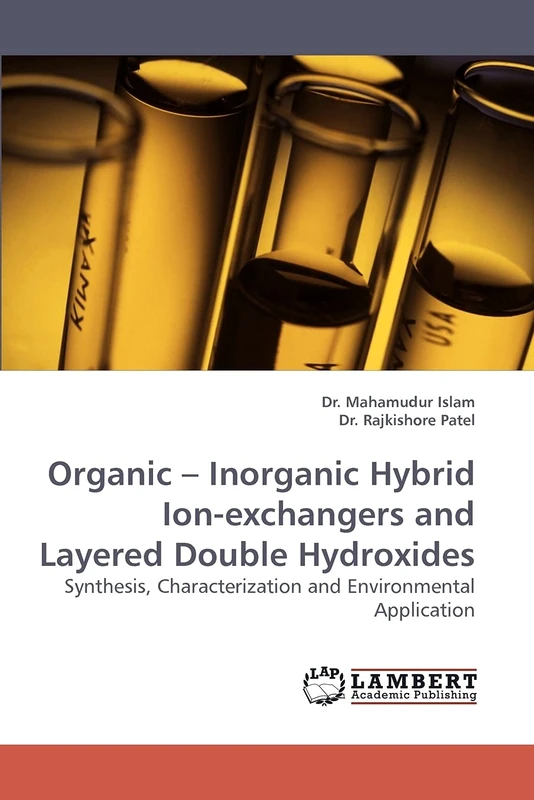 Organic ? Inorganic Hybrid Ion-exchangers and Layered Double Hydroxides: Synthesis, Characterization and Environmental Application