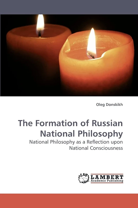 The Formation of Russian National Philosophy: National Philosophy as a Reflection upon National Consciousness