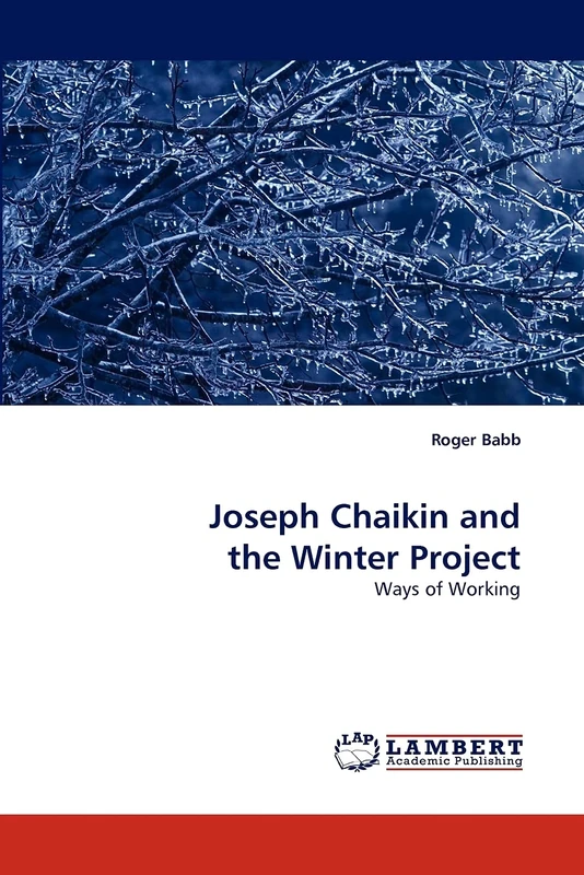 Joseph Chaikin and the Winter Project: Ways of Working - Image 1