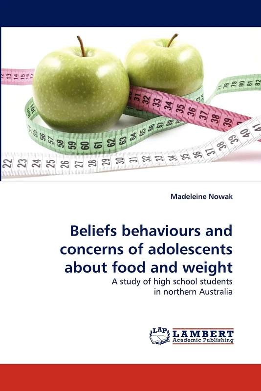 Beliefs behaviours and concerns of adolescents about food and weight: A study of high school students in northern Australia