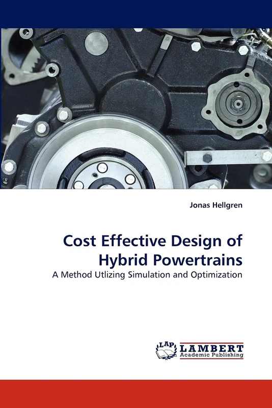 Cost Effective Design of Hybrid Powertrains: A Method Utlizing Simulation and Optimization
