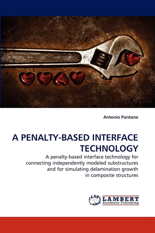 A PENALTY-BASED INTERFACE TECHNOLOGY: A penalty-based interface technology for connecting independently modeled substructures and for simulating delamination growth in composite structures - Image 1