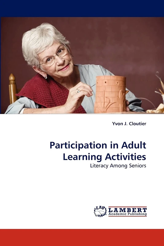 Participation in Adult Learning Activities: Literacy Among Seniors