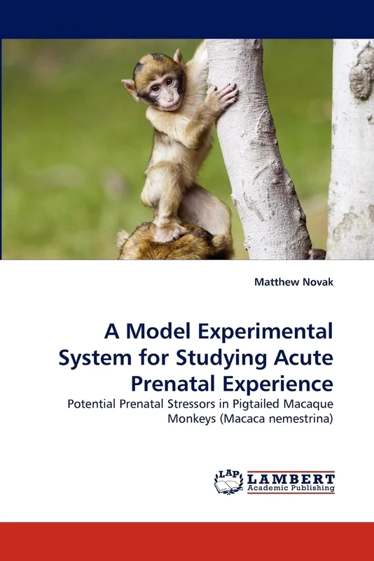 A Model Experimental System for Studying Acute Prenatal Experience: Potential Prenatal Stressors in Pigtailed Macaque Monkeys (Macaca nemestrina) - Image 1