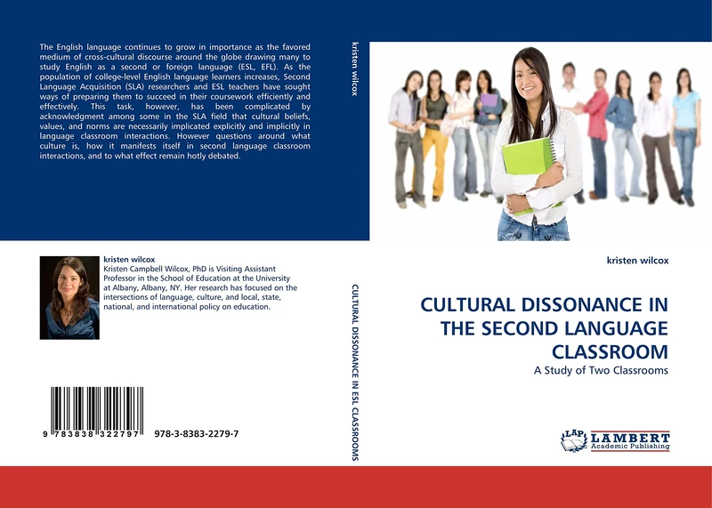 CULTURAL DISSONANCE IN THE SECOND LANGUAGE CLASSROOM: A Study of Two Classrooms