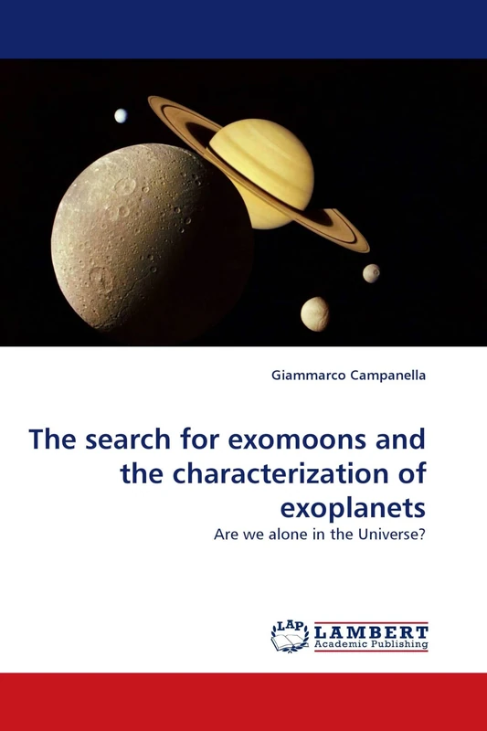 The search for exomoons and the characterization of exoplanets: Are we alone in the Universe?
