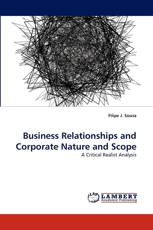 Business Relationships and Corporate Nature and Scope: A Critical Realist Analysis