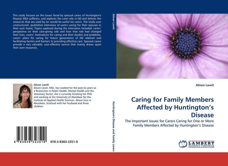Caring for Family Members Affected by Huntington?s Disease: The Important Issues for Carers Caring for One or More Family Members Affected by Huntington?s Disease