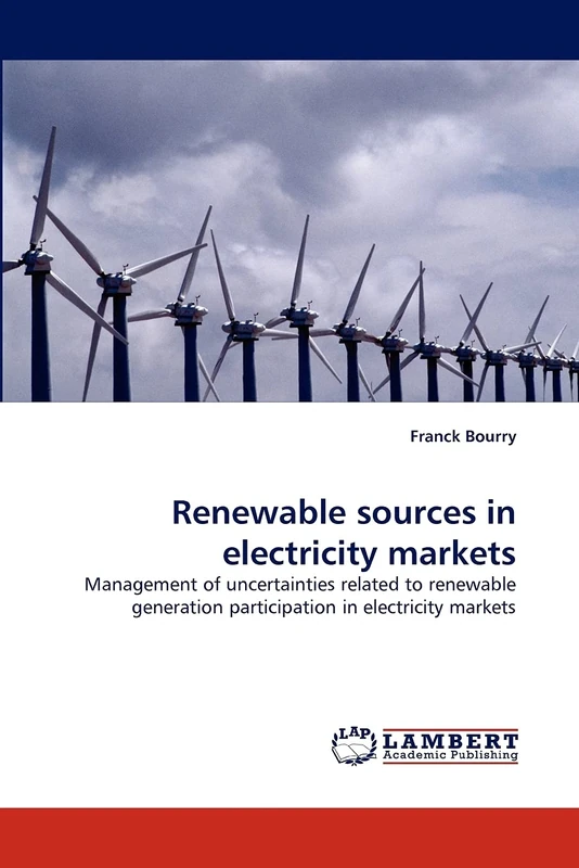Renewable sources in electricity markets: Management of uncertainties related to renewable generation participation in electricity markets