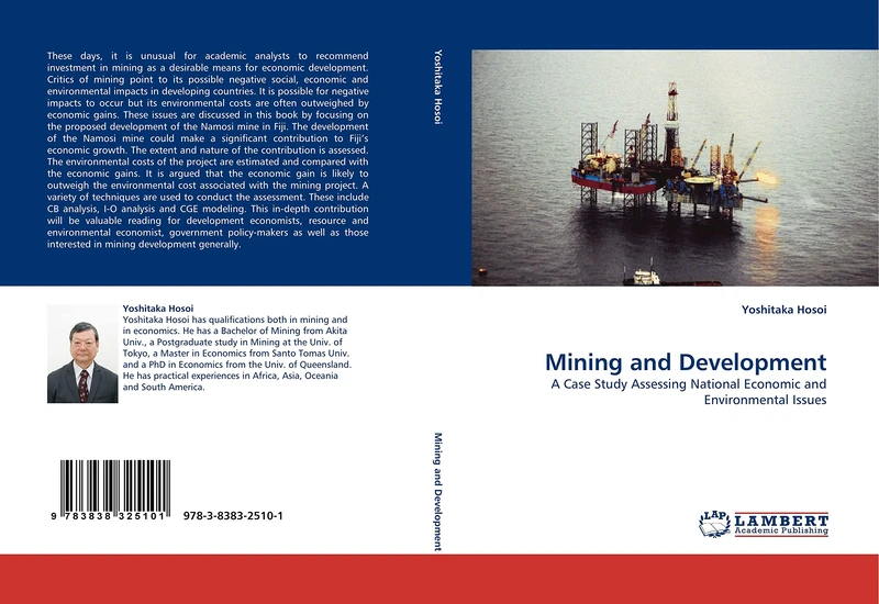 Mining and Development: A Case Study Assessing National Economic and Environmental Issues