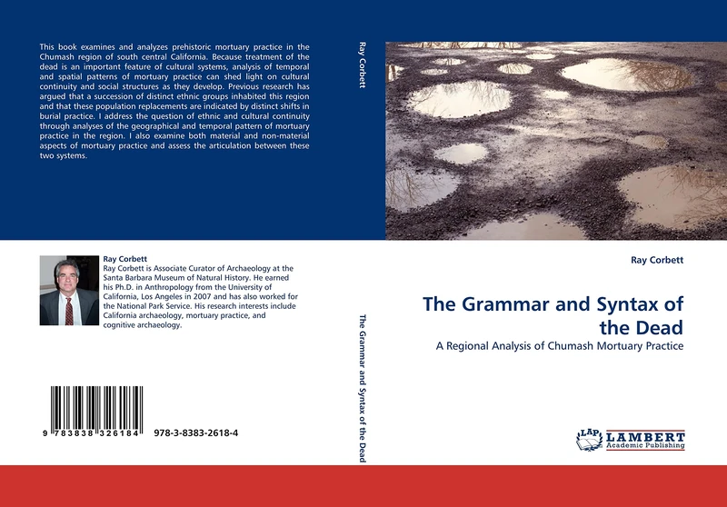 The Grammar and Syntax of the Dead: A Regional Analysis of Chumash Mortuary Practice