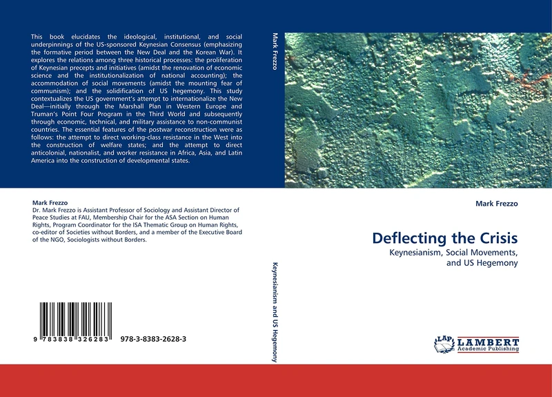 Deflecting the Crisis: Keynesianism, Social Movements, and US Hegemony