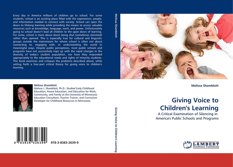 Giving Voice to Children's Learning: A Critical Examination of Silencing in America's Public Schools and Programs