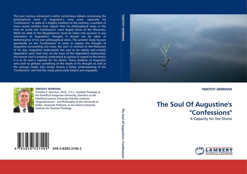 The Soul Of Augustine's "Confessions": A Capacity for the Divine