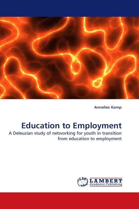 Education to Employment: A Deleuzian study of networking for youth in transition from education to employment