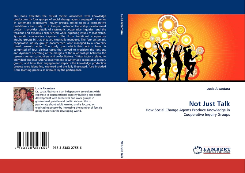 Not Just Talk: How Social Change Agents Produce Knowledge in Cooperative Inquiry Groups
