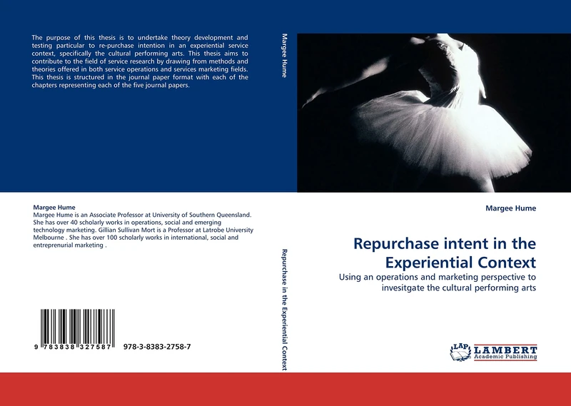 Repurchase intent in the Experiential Context: Using an operations and marketing perspective to invesitgate the cultural performing arts