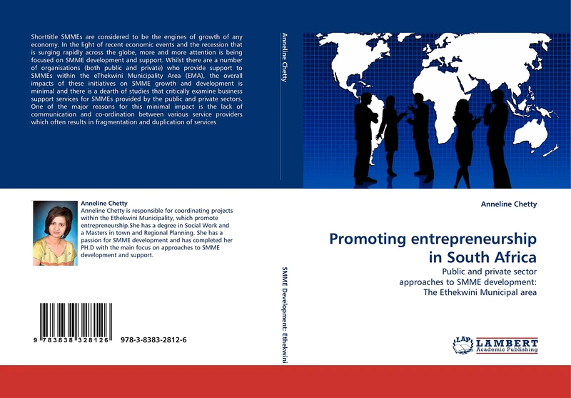 Promoting entrepreneurship in South Africa: Public and private sector approaches to SMME development: The Ethekwini Municipal area