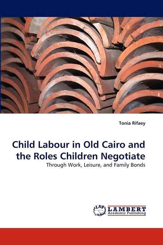 Child Labour in Old Cairo and the Roles Children Negotiate: Through Work, Leisure, and Family Bonds - Image 1