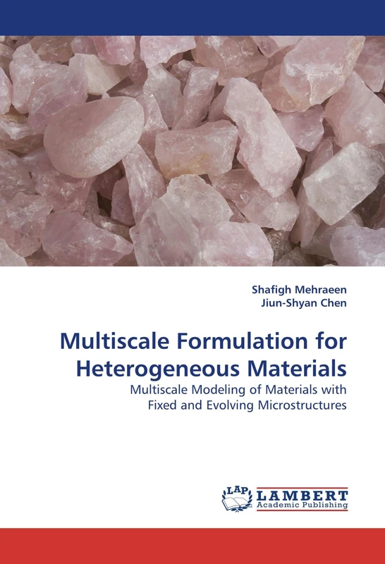Multiscale Formulation for Heterogeneous Materials: Multiscale Modeling of Materials with Fixed and Evolving Microstructures