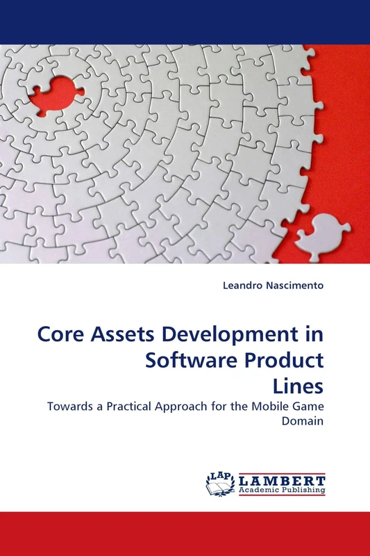 Core Assets Development in Software Product Lines: Towards a Practical Approach for the Mobile Game Domain