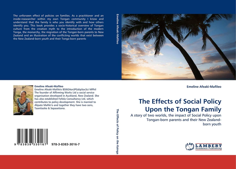 The Effects of Social Policy Upon the Tongan Family: A story of two worlds, the impact of Social Policy upon Tongan-born parents and their New Zealand- born youth