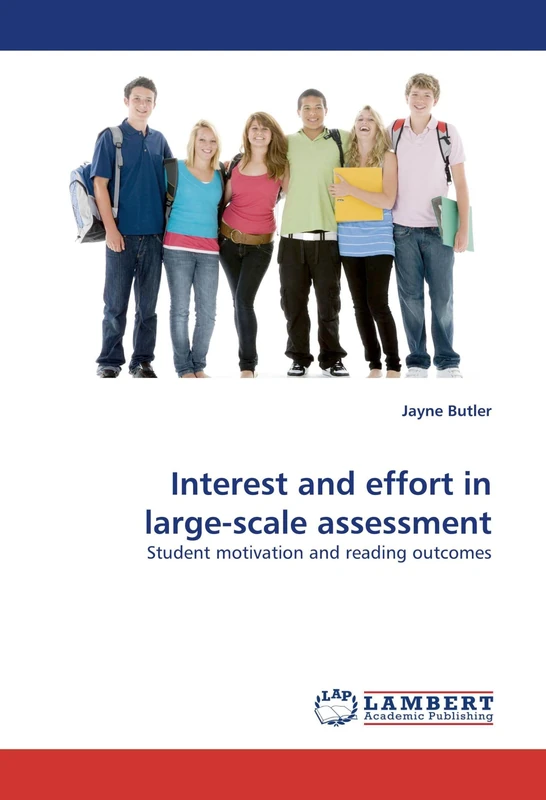 Interest and effort in large-scale assessment: Student motivation and reading outcomes
