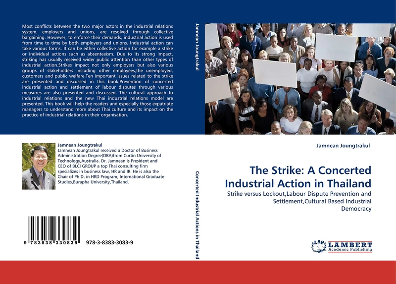 The Strike: A Concerted Industrial Action in Thailand: Strike versus Lockout,Labour Dispute Prevention and Settlement,Cultural Based Industrial Democracy