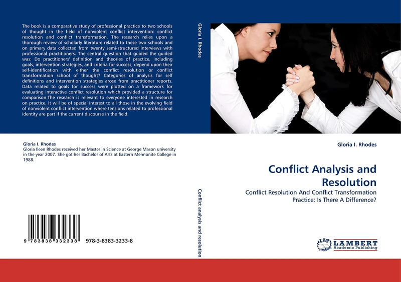 Conflict Analysis and Resolution: Conflict Resolution And Conflict Transformation Practice: Is There A Difference?
