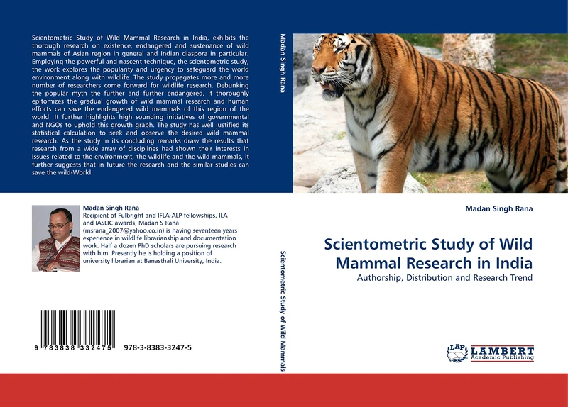 Scientometric Study of Wild Mammal Research in India: Authorship, Distribution and Research Trend