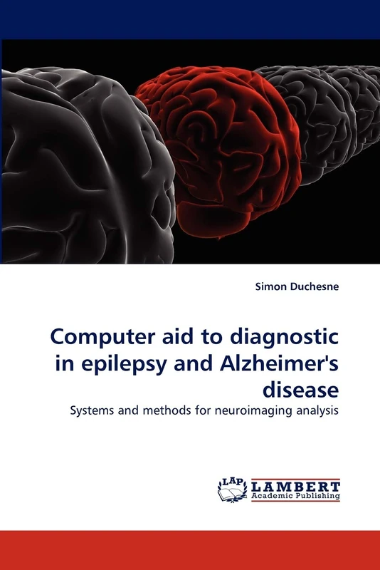 Computer aid to diagnostic in ?epilepsy and ?Alzheimer's disease: Systems and methods for neuroimaging analysis